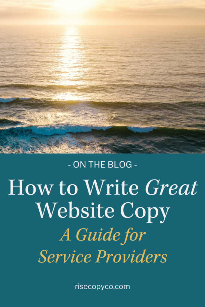 how to write great website copy - a guide for service providers - by Rise Copy Co., website copywriter